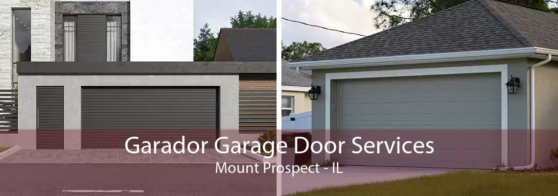 Garador Garage Door Services Mount Prospect - IL