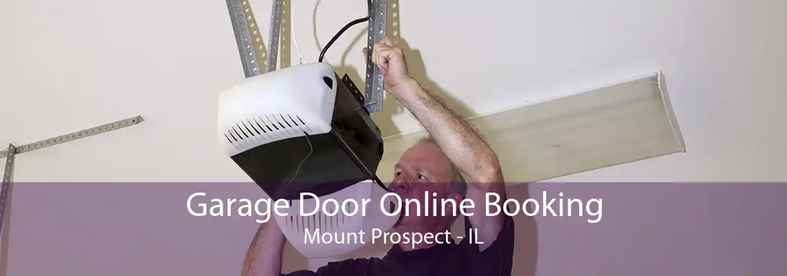 Garage Door Online Booking Mount Prospect - IL