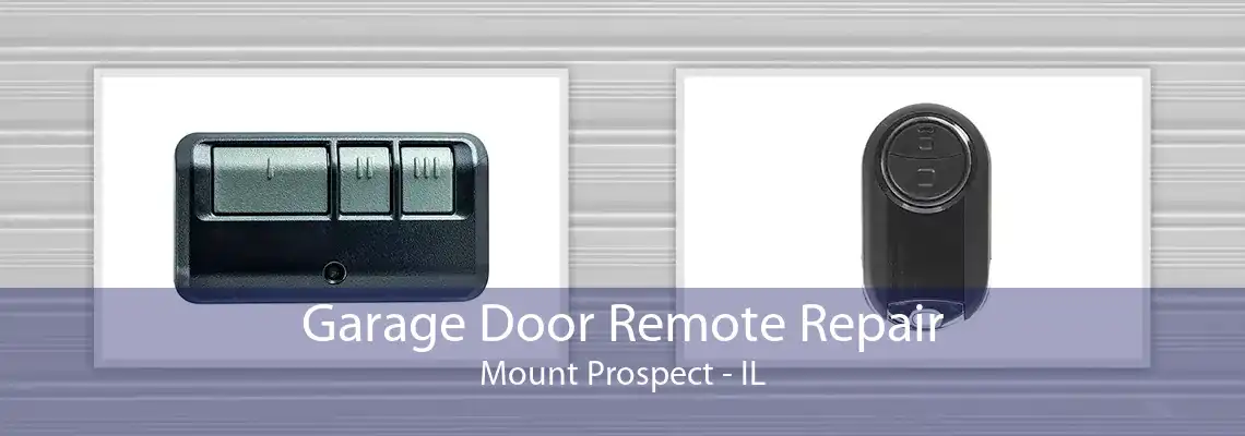 Garage Door Remote Repair Mount Prospect - IL