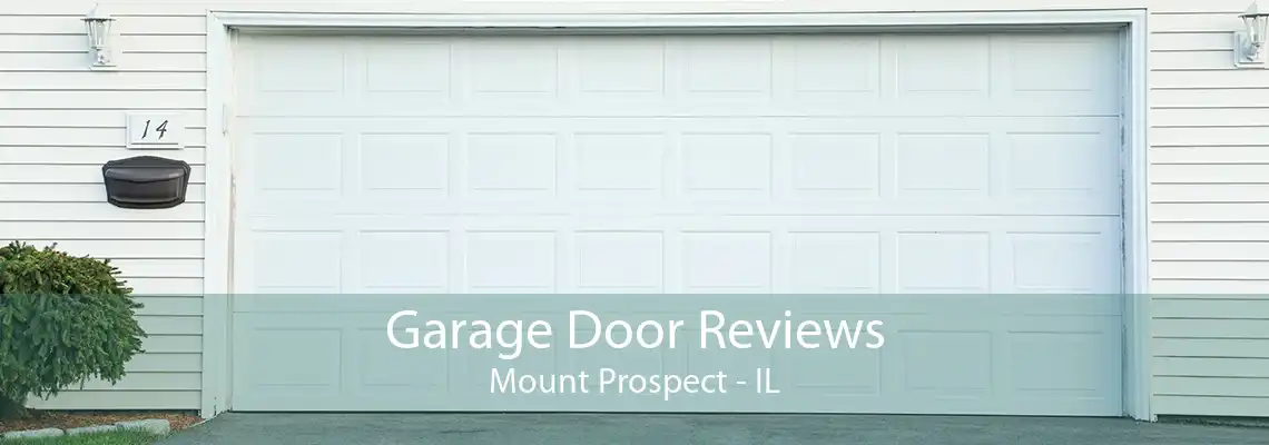 Garage Door Reviews Mount Prospect - IL