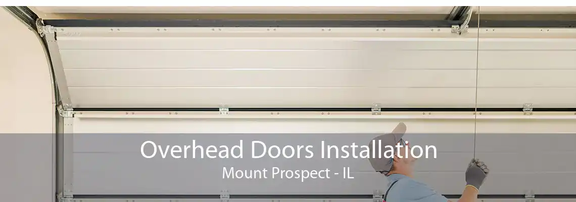 Overhead Doors Installation Mount Prospect - IL