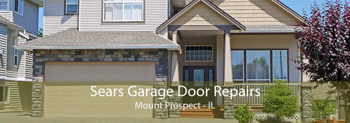 Sears Garage Door Repairs Mount Prospect - IL